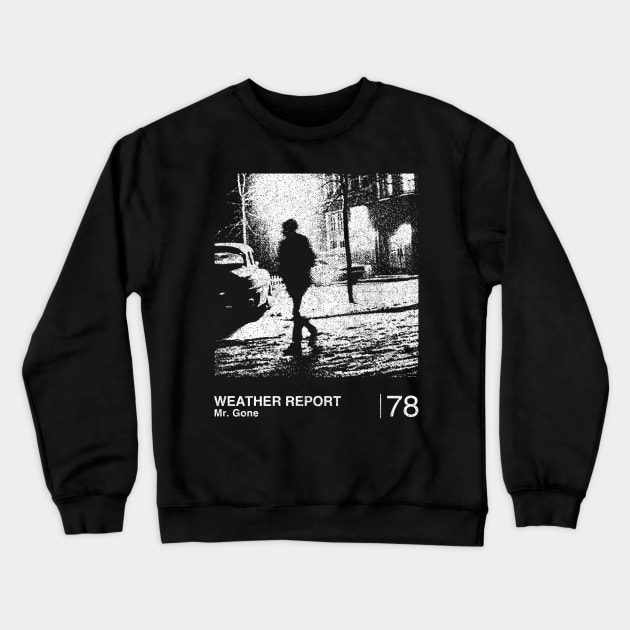 Weather Report / Minimalist Graphic Artwork Fan Design Crewneck Sweatshirt by saudade